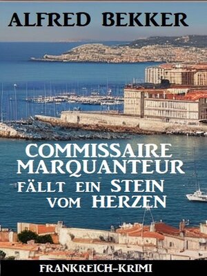 cover image of Commissaire Marquanteur fällt ein Stein vom Herzen